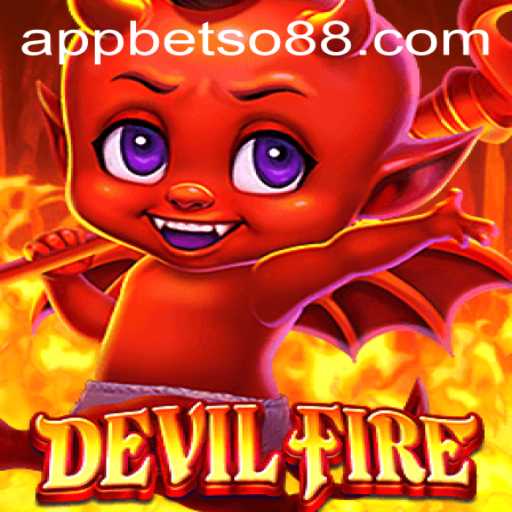 Discovering DevilFire: A Thrilling Adventure with Betso88