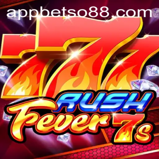 RushFever7s: Dive into Thrilling Gameplay with Betso88